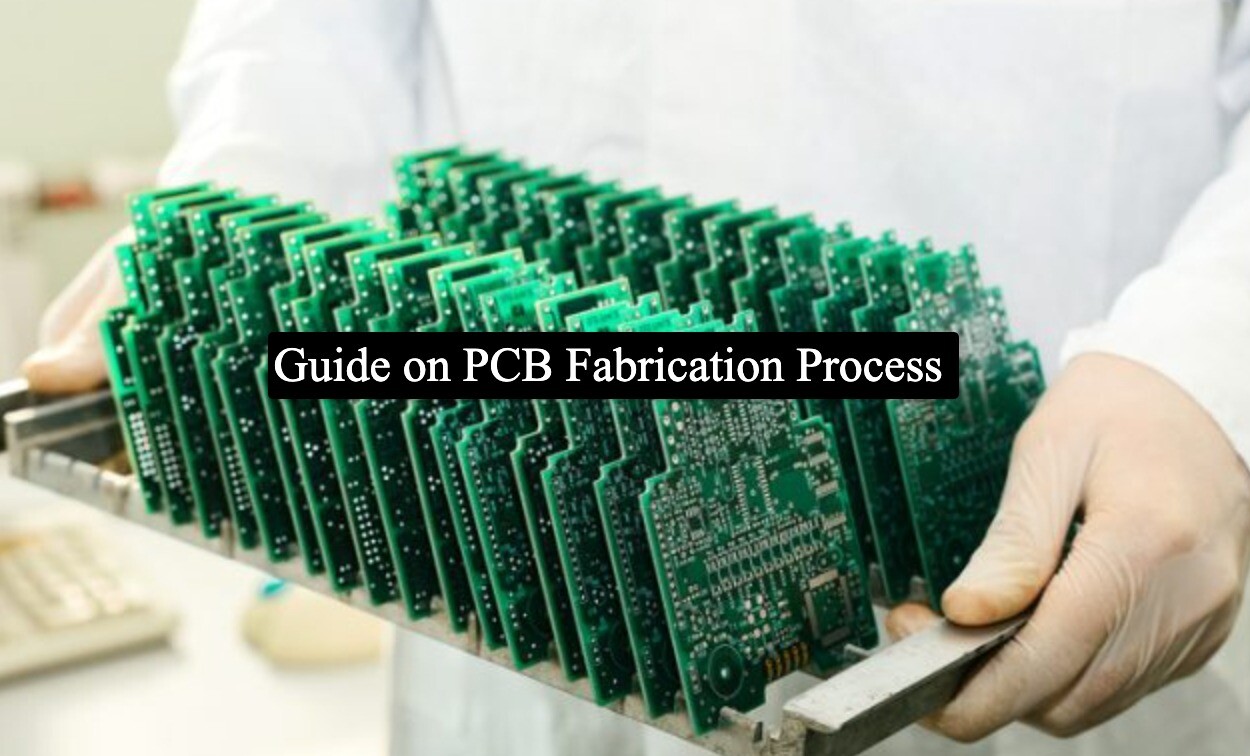 Guide on PCB Fabrication Process